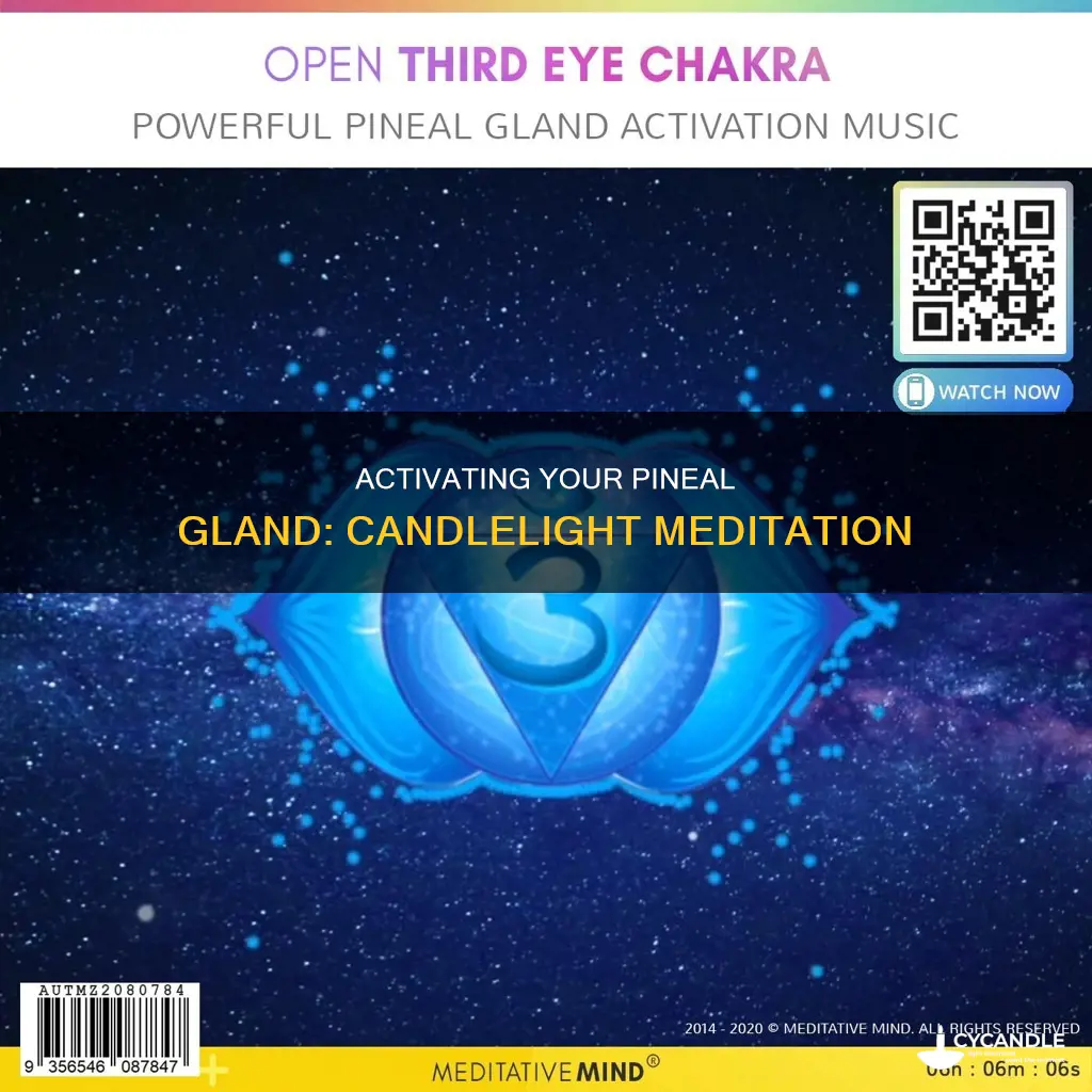how to activate pineal gland with candle