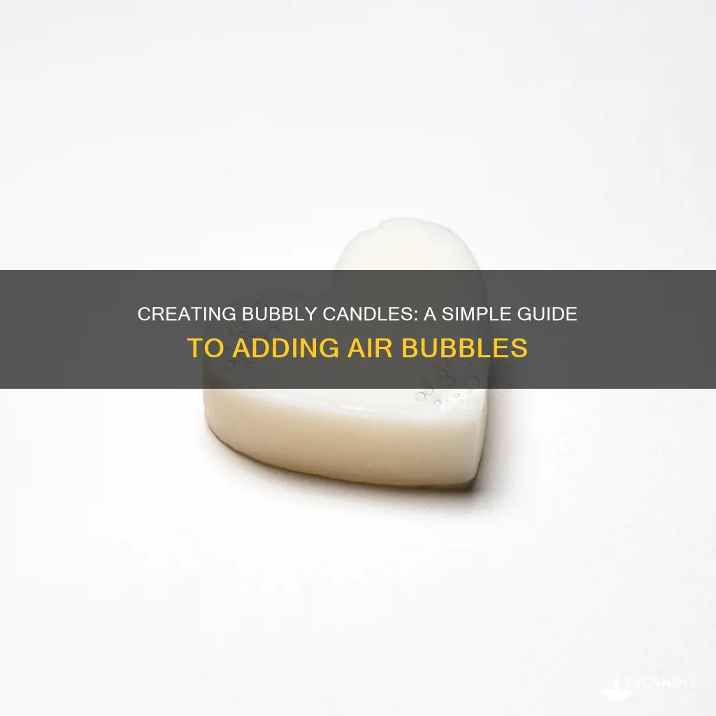 how to add air bubbles to candles