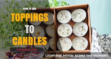 Enhancing Candles: The Art of Adding Toppings