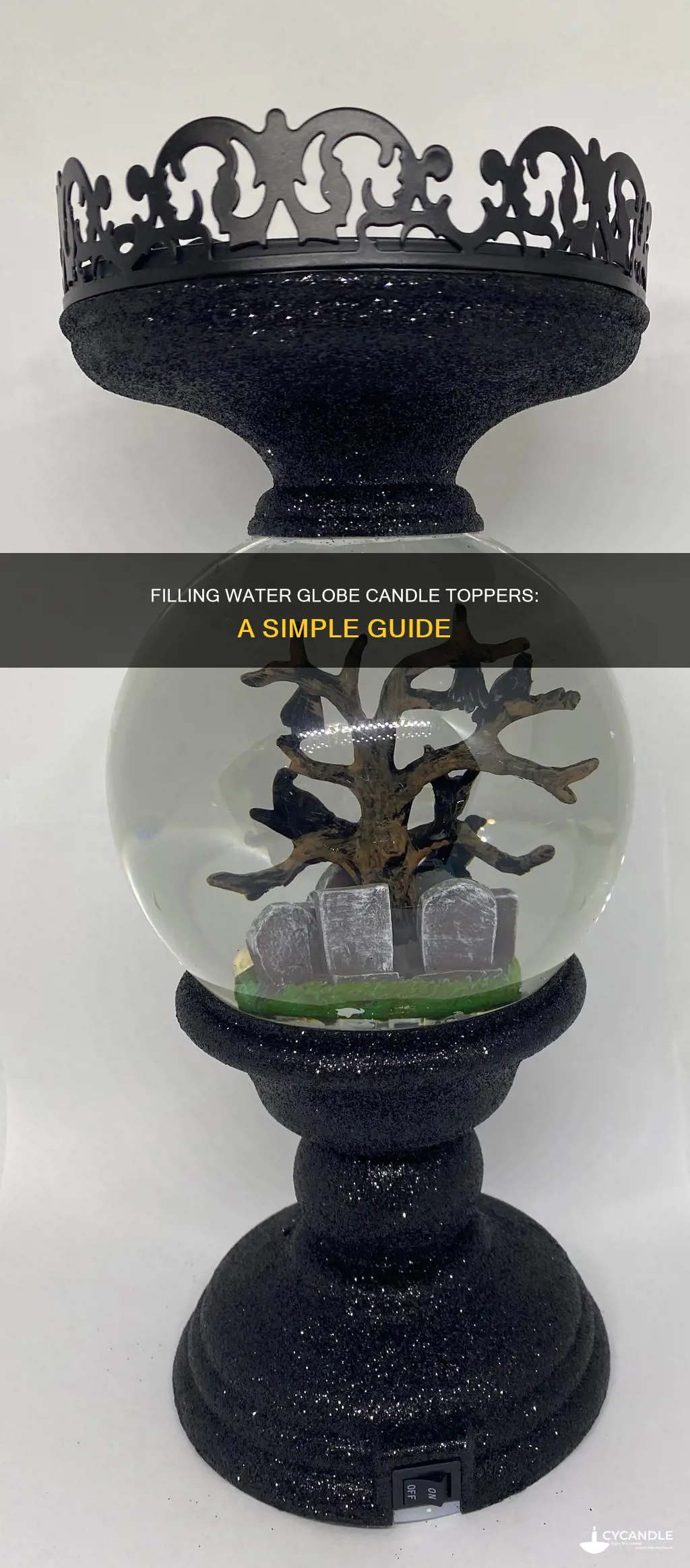 how to add water to a water globe candle topper