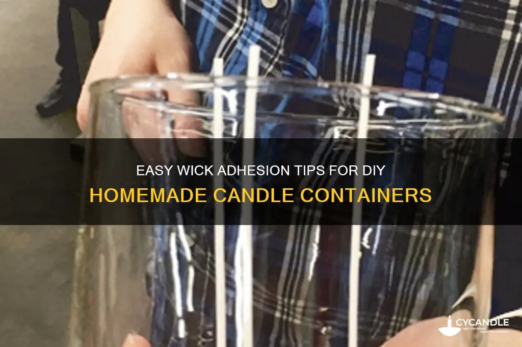 how to adhere wick to container home made candles