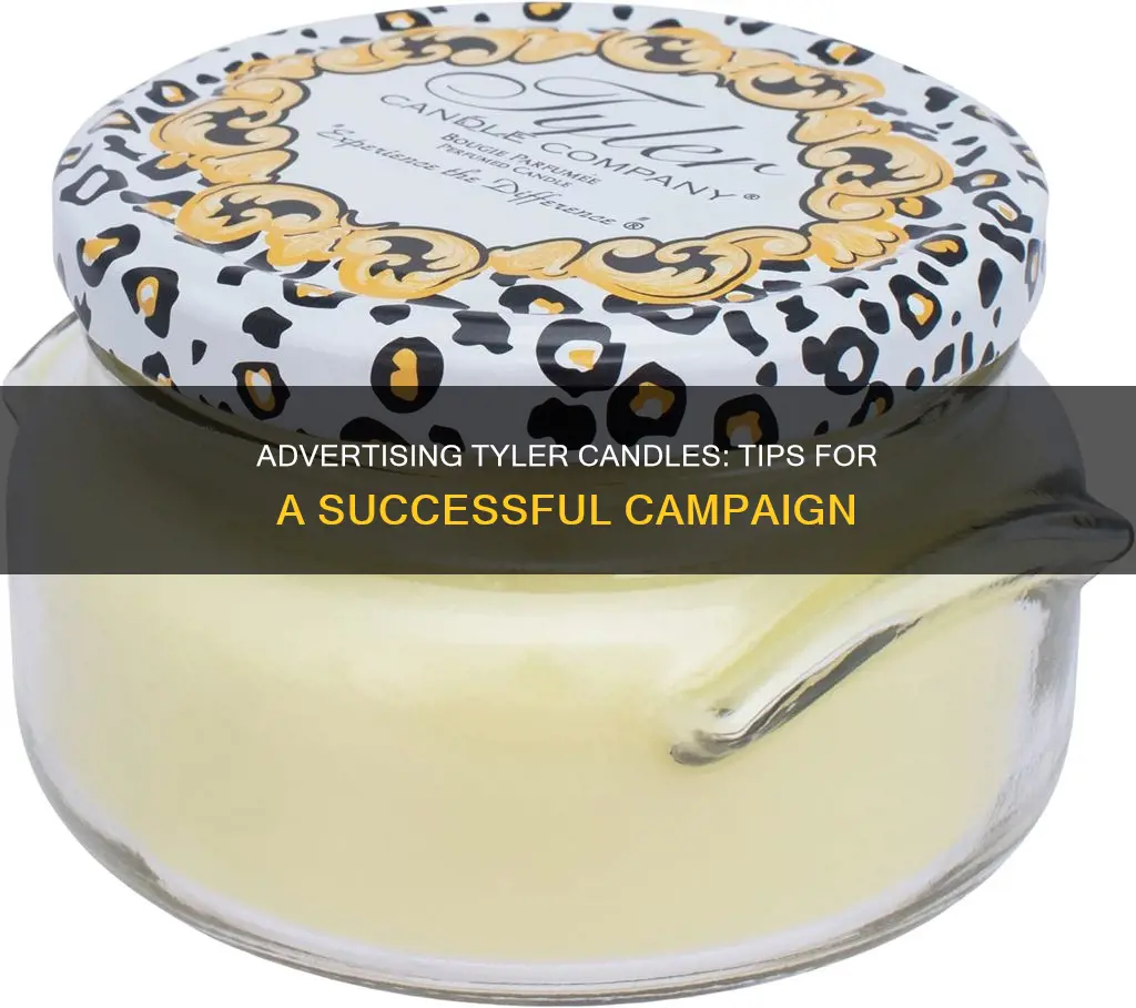 how to advertise for tyler candles