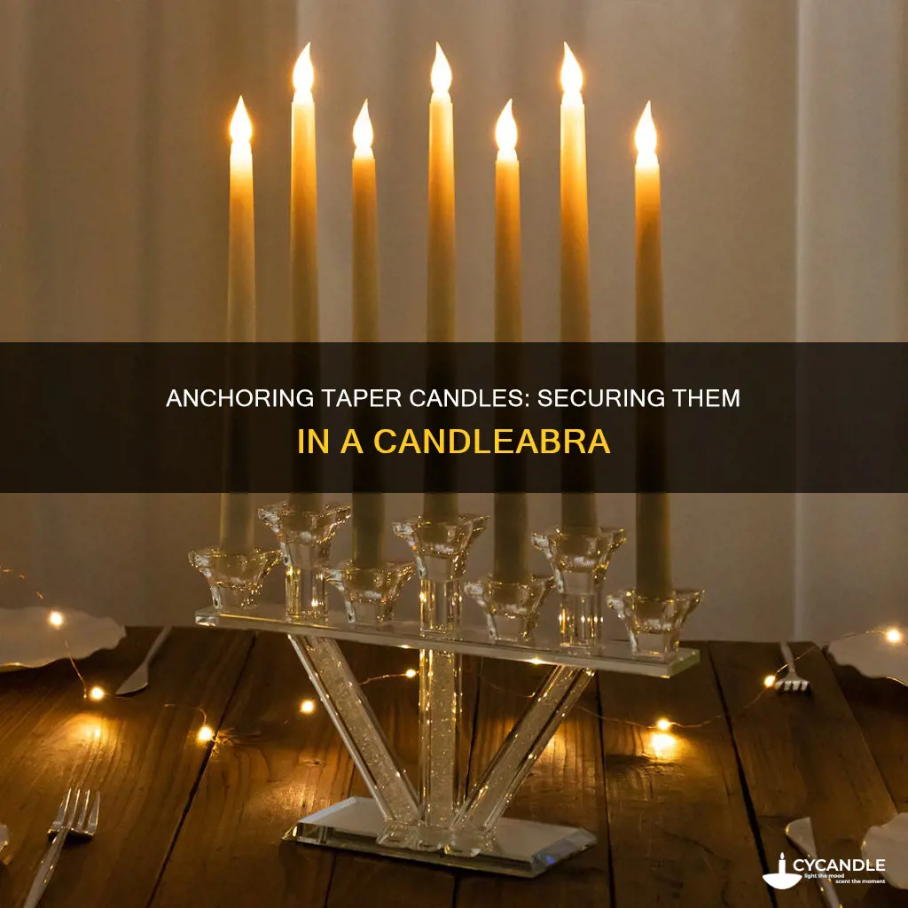how to anchor taper candles in a candleabra