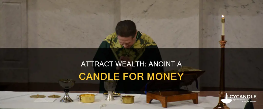 how to anoint a candle for money