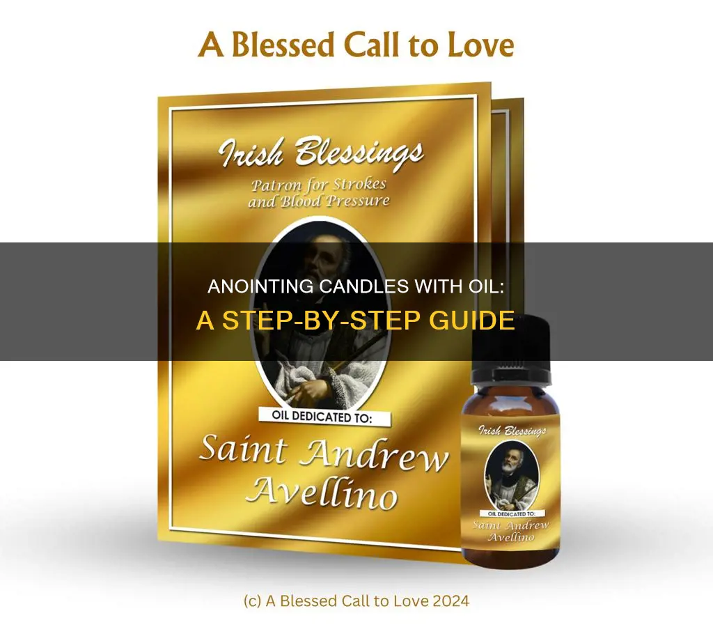 how to anoint candles with oil