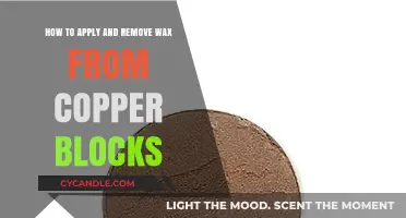 Mastering Wax Application and Removal on Copper Blocks: A Step-by-Step Guide