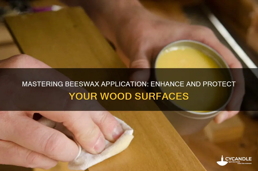 how to apply beeswax to wood