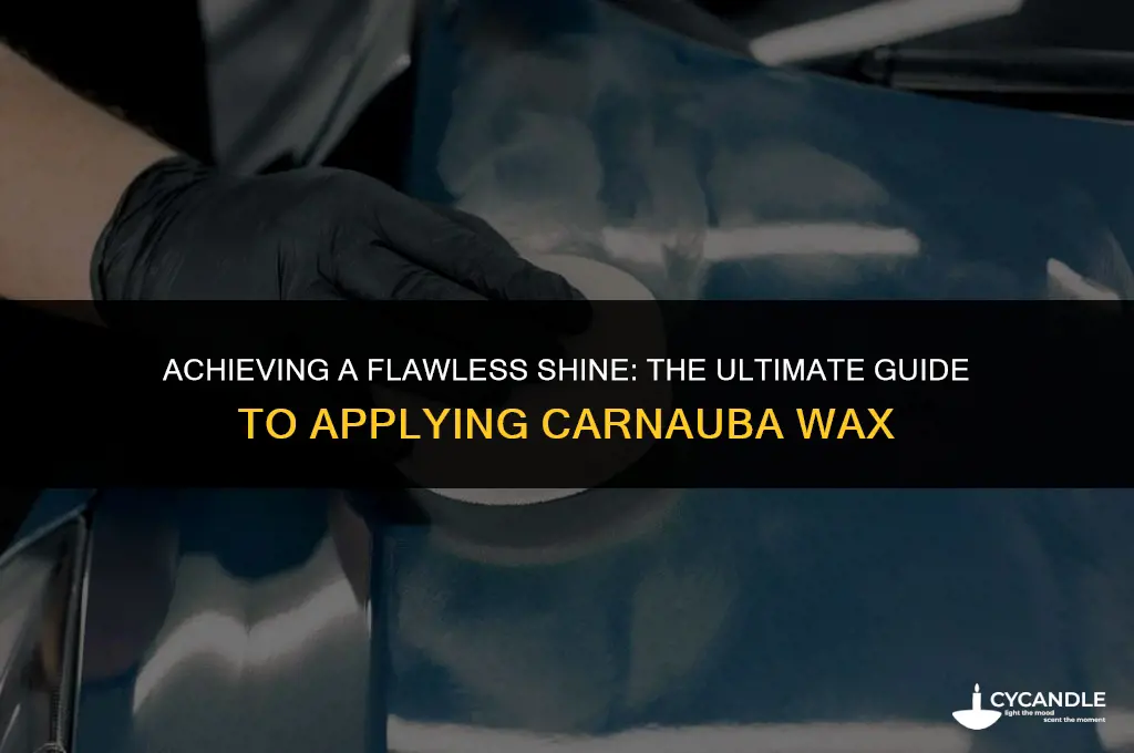 how to apply carnauba wax
