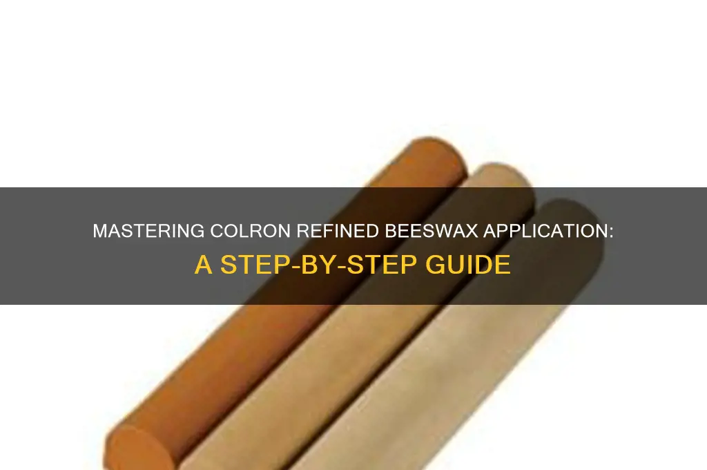 how to apply colron refined beeswax