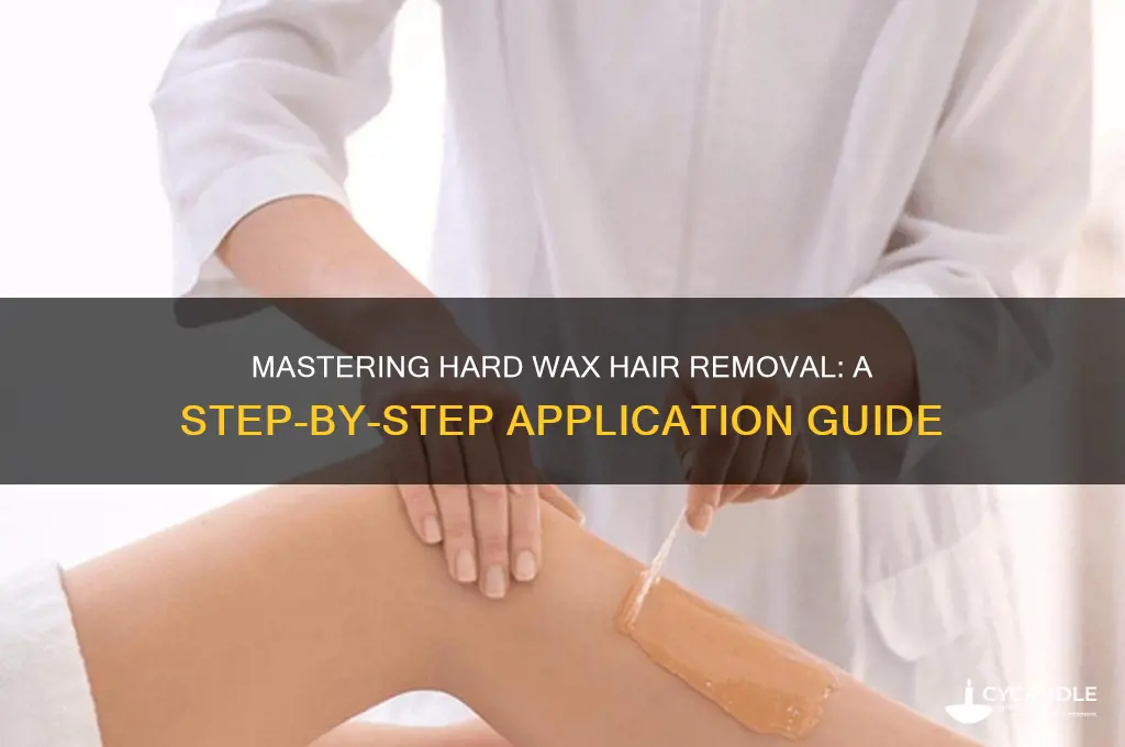 how to apply hard wax for hair removal
