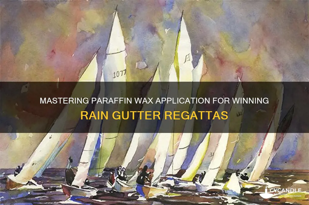 how to apply paraffin wax raingutter regatta