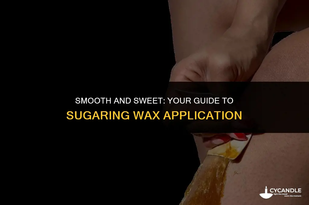 how to apply sugaring wax