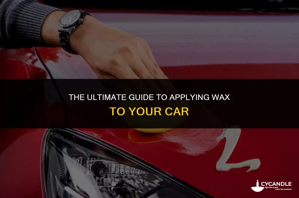 how to apply wax to a car