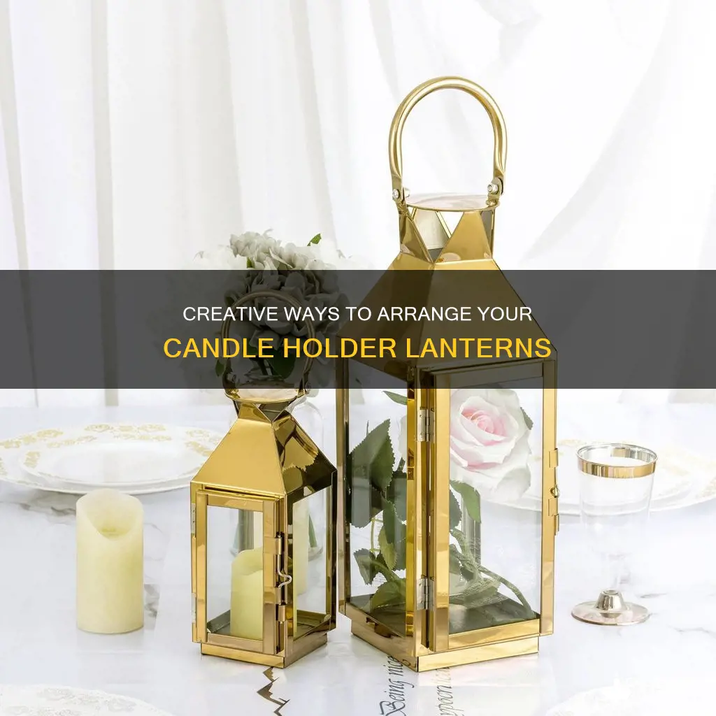 how to arrange candle holder lantern