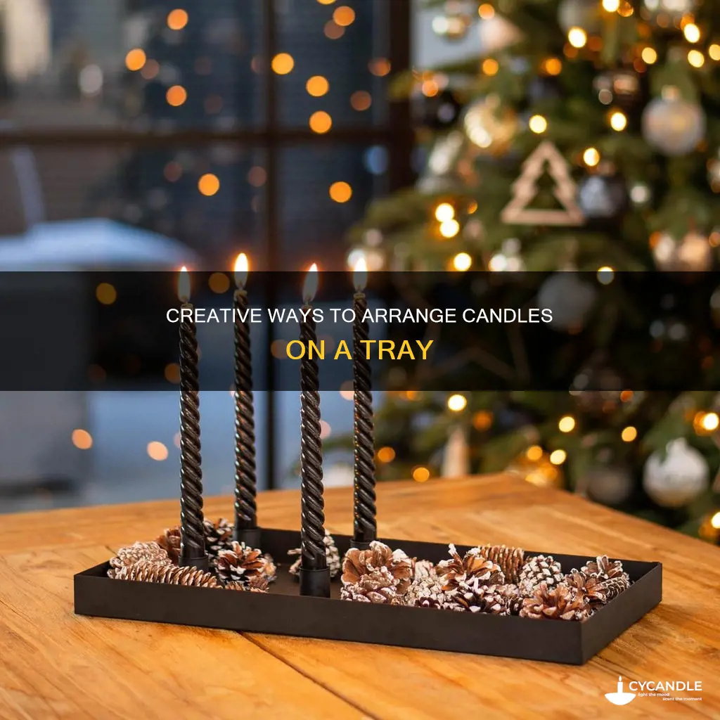 how to arrange candles on a tray