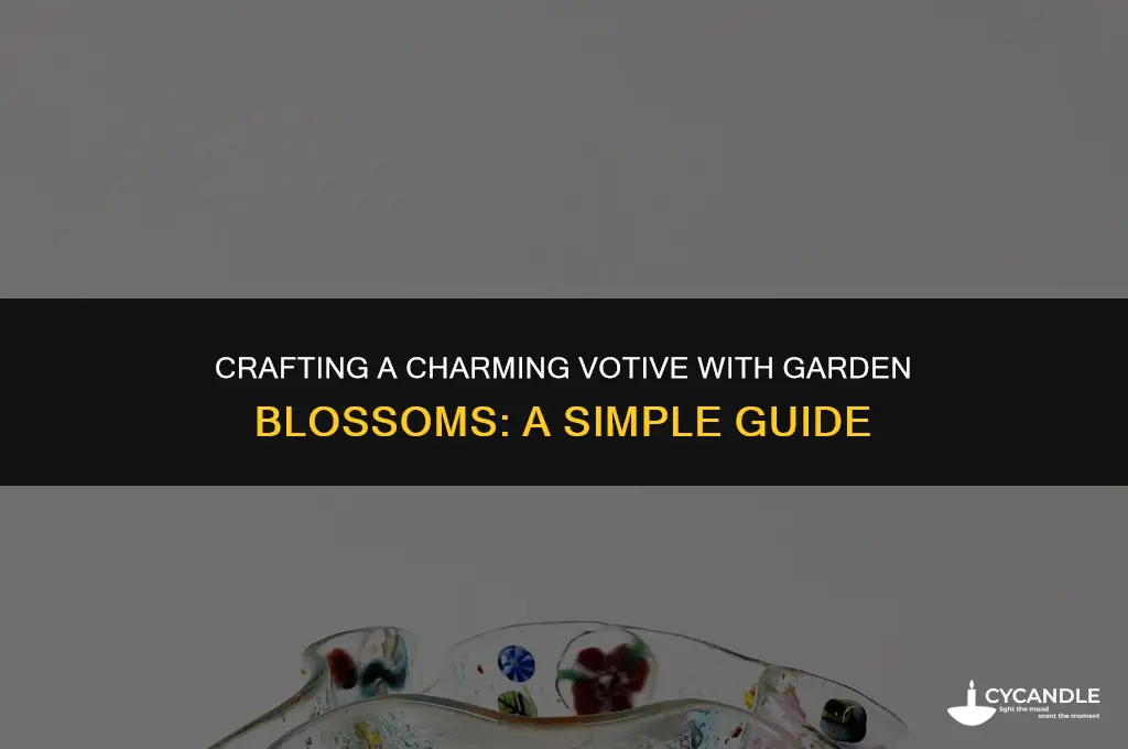 how to arrange votive of garden flowers