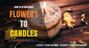 Attaching Dried Flowers to Candles: A Creative Guide