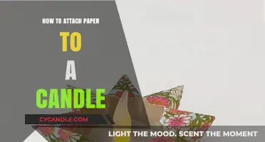 Attaching Paper to Candles: The Ultimate Guide