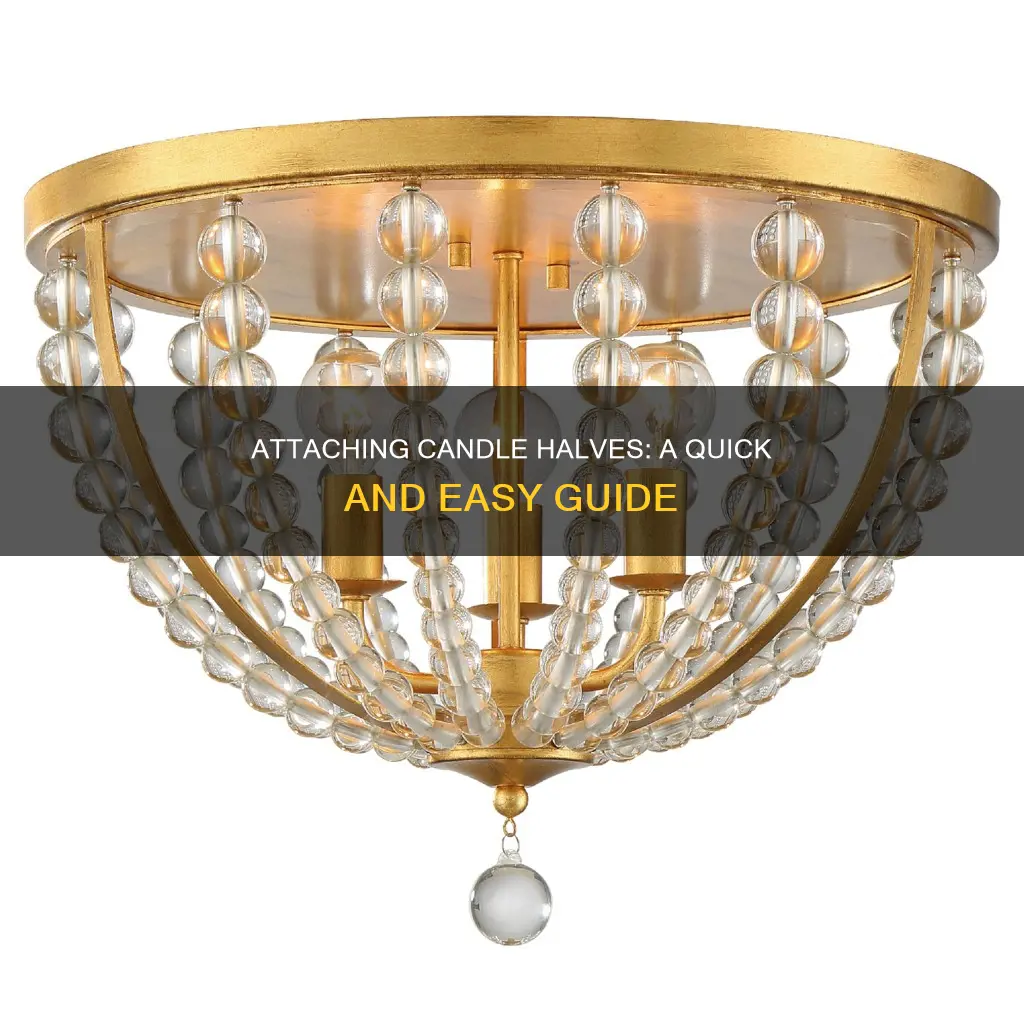 how to attack to halves of a candle together