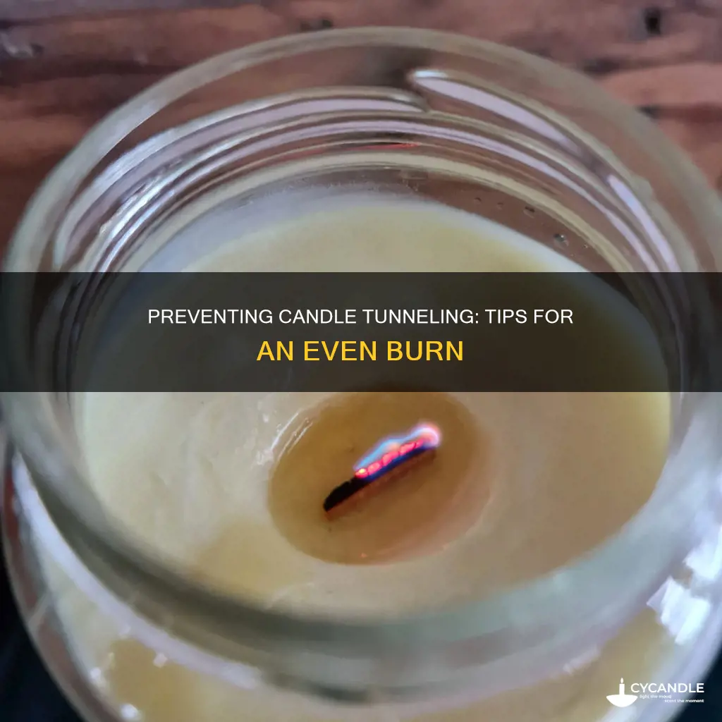 how to avoid tunneling candle