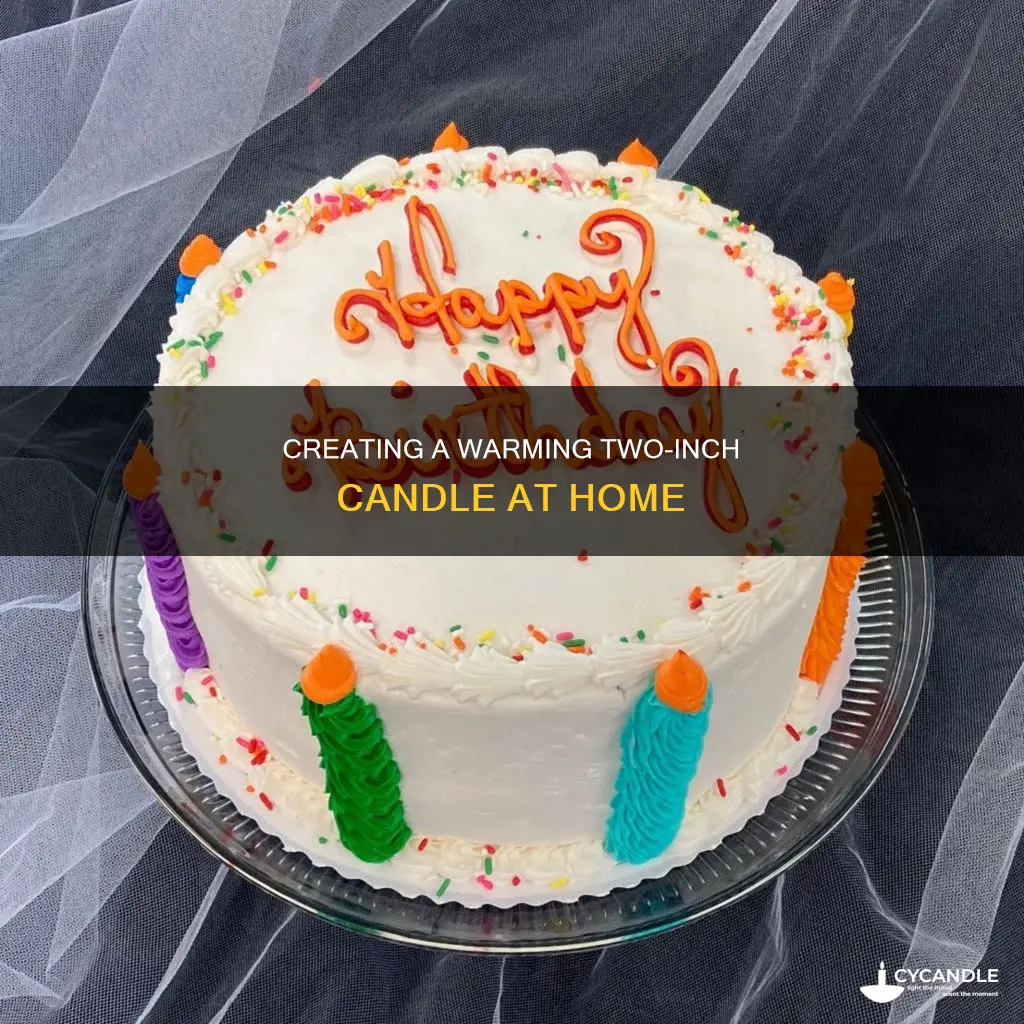 how to bake a two inch candle