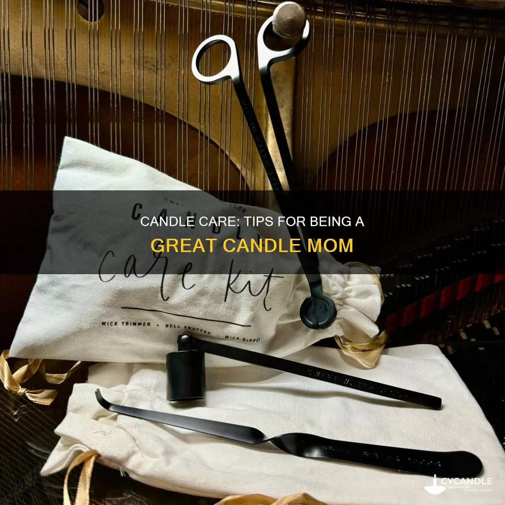 how to be a good candle mom