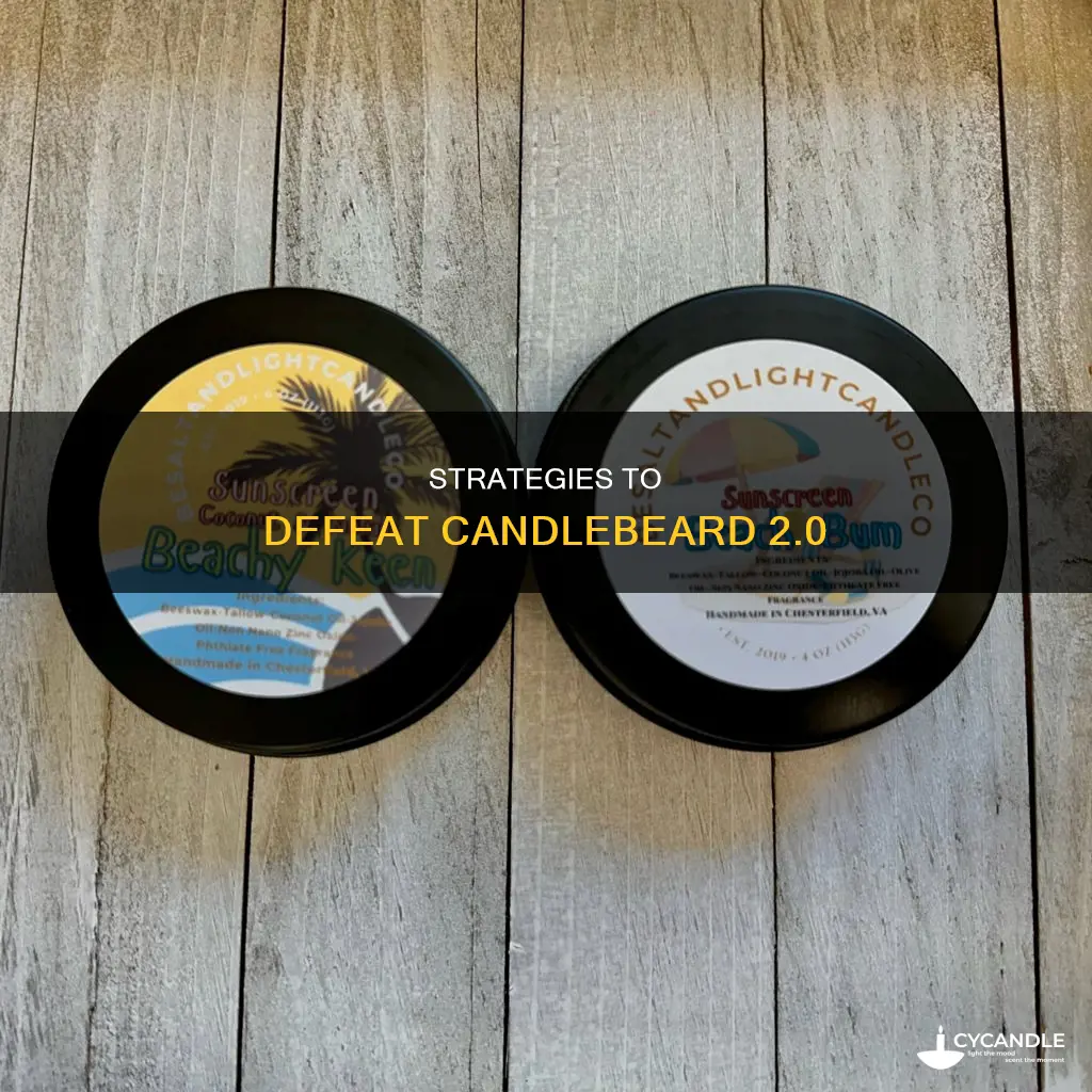 how to beat version 2 of candle beard