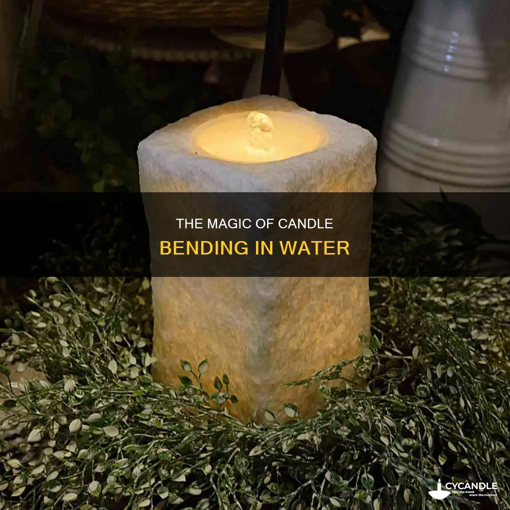how to bend candles in water