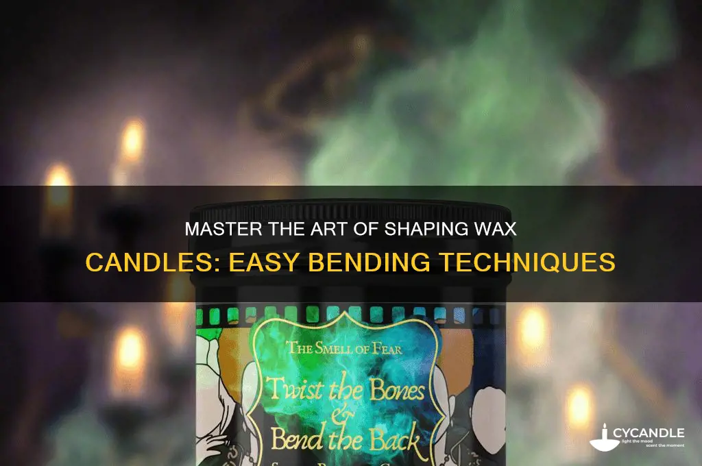 how to bend wax candles