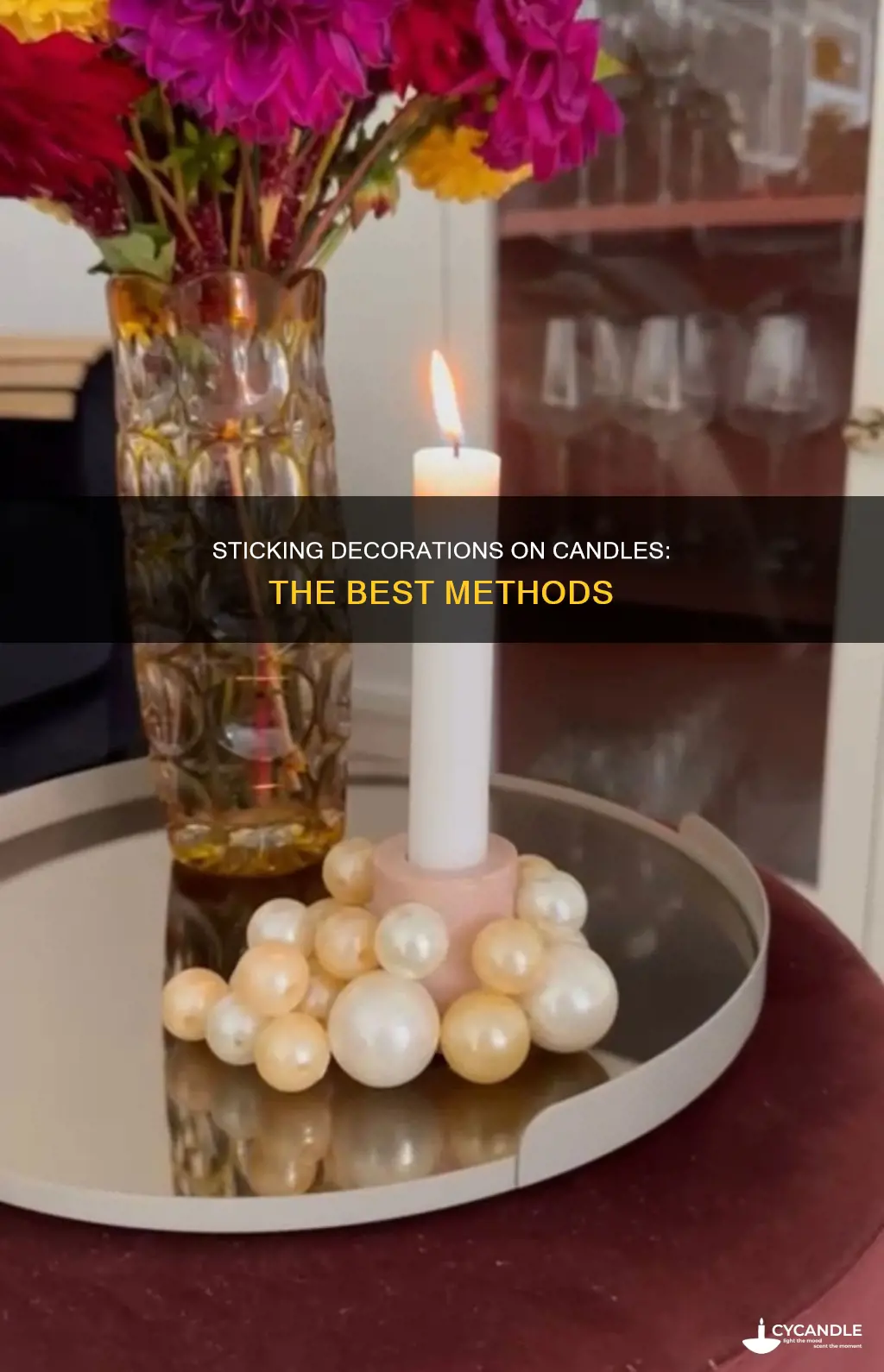how to best stick decorations on candles
