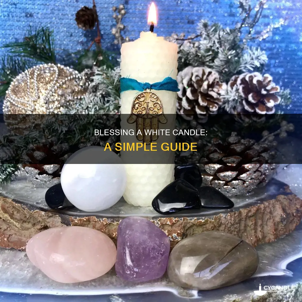 how to bless a white candle
