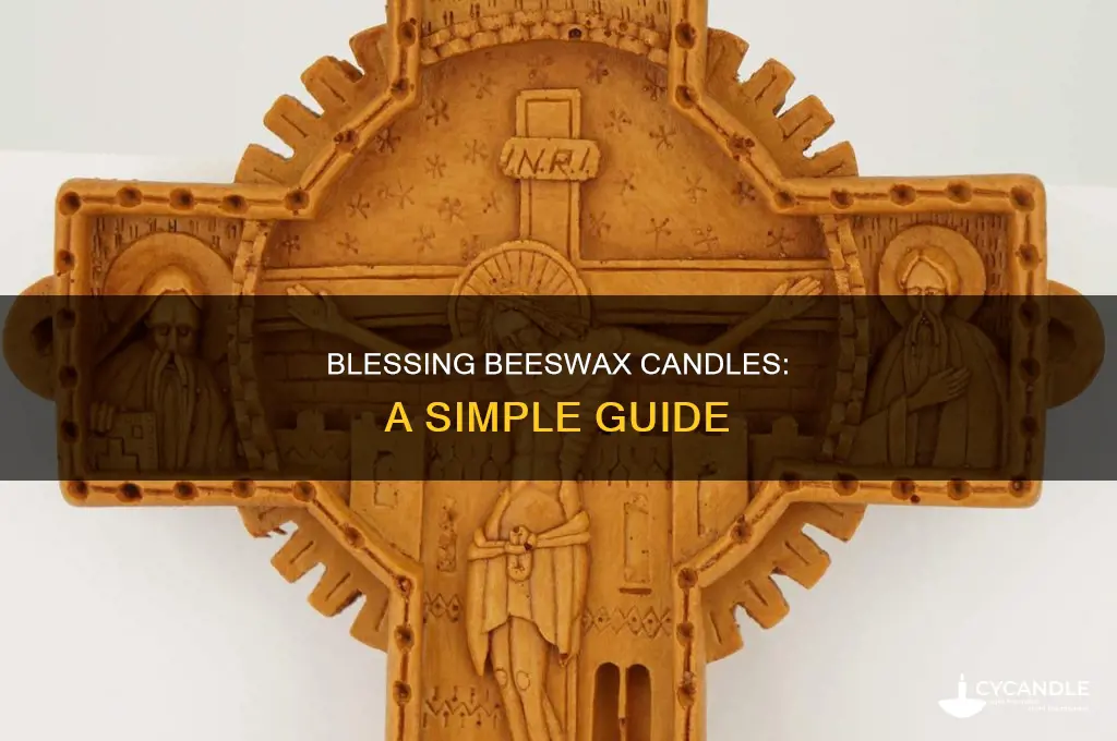 how to bless beeswax candles