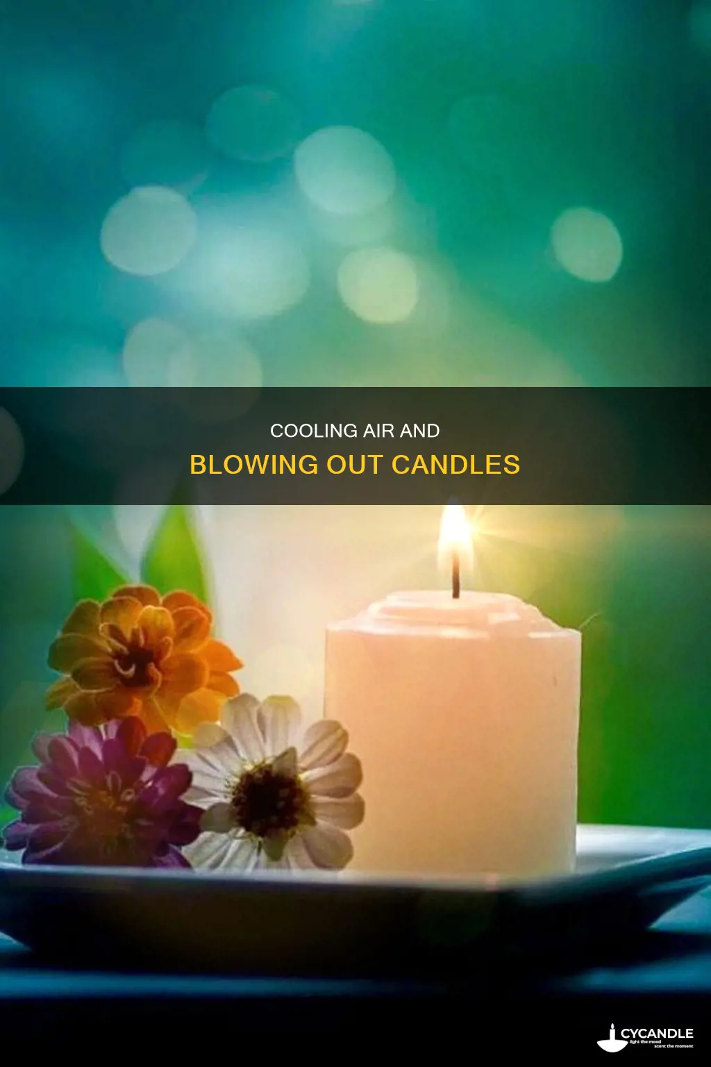 how to blow out a candle air conditioning