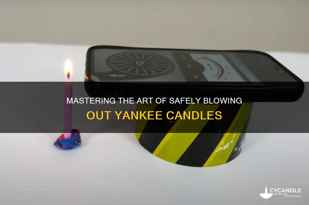 how to blow out a yankee candle