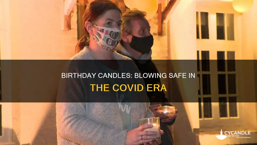 how to blow out birthday candles covid
