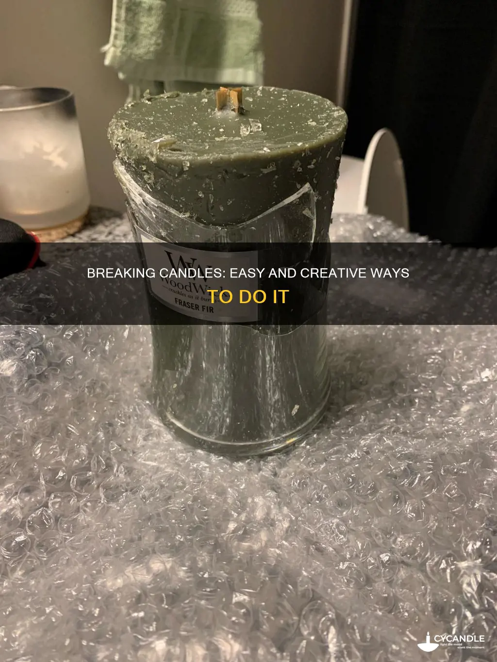 how to break a candle