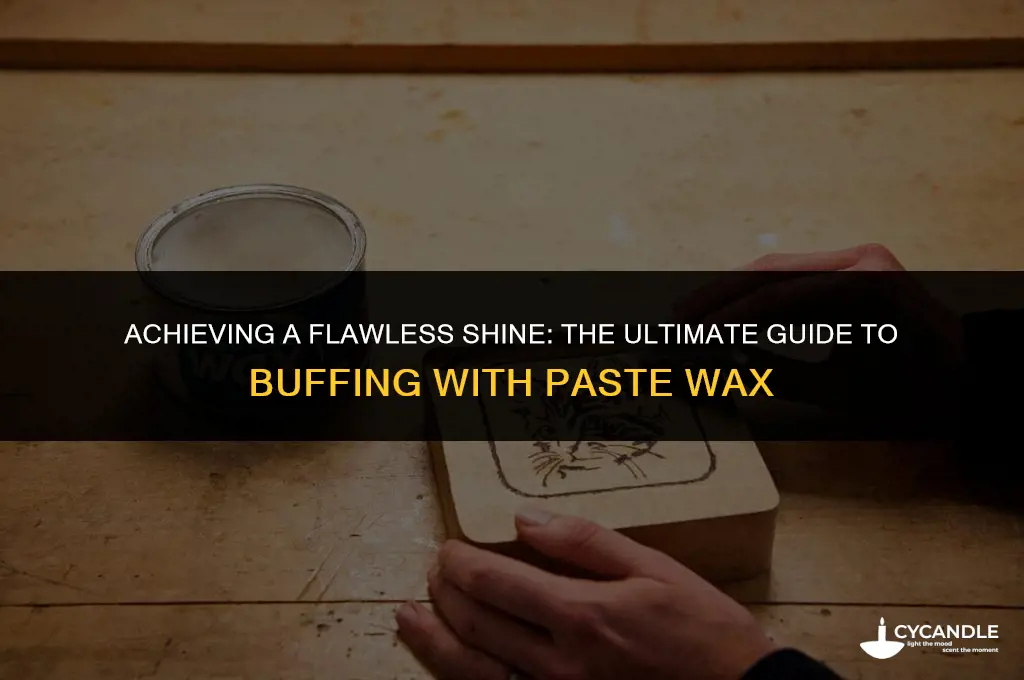 how to buff using paste wax