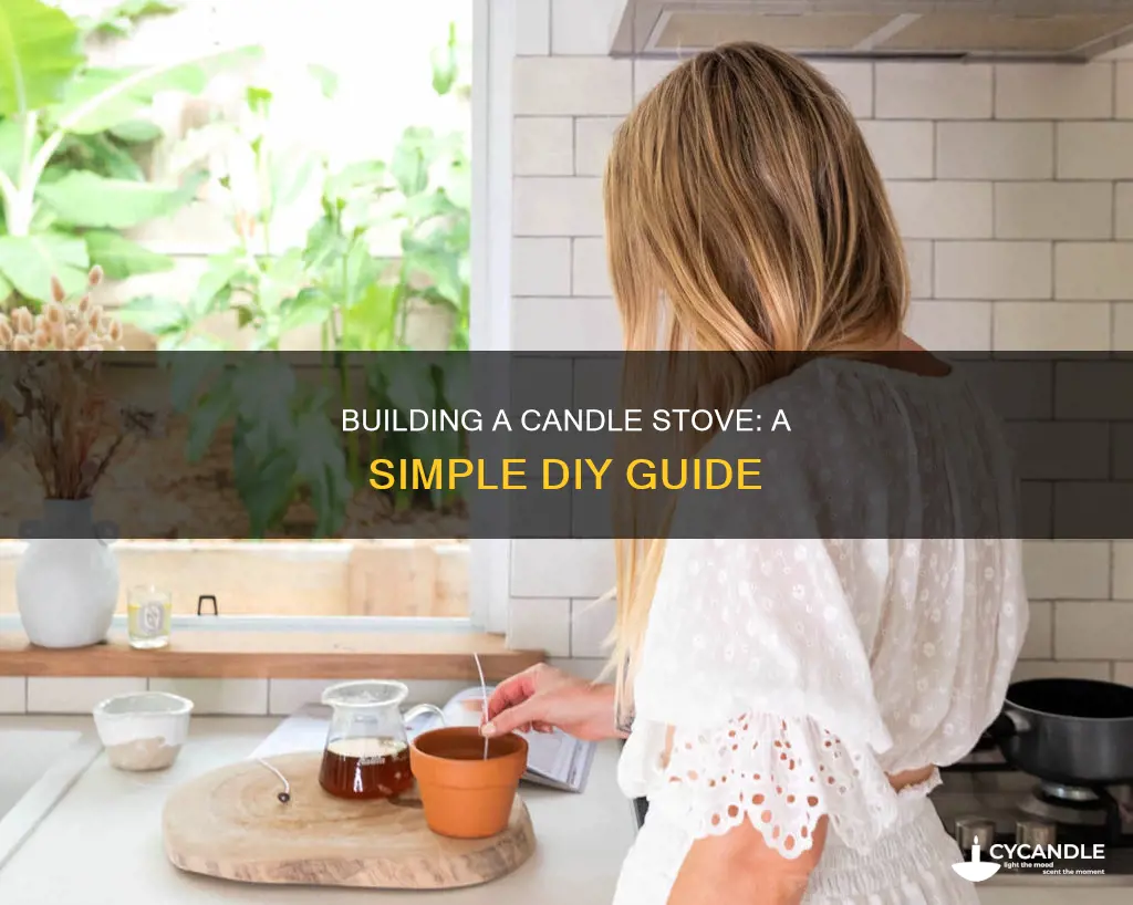how to build a candle stove
