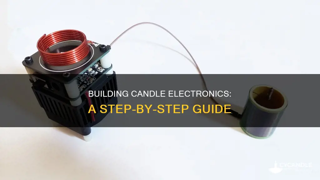 how to build candle electronis