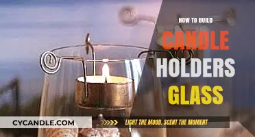 Creating Glass Candle Holders: A Step-by-Step Guide