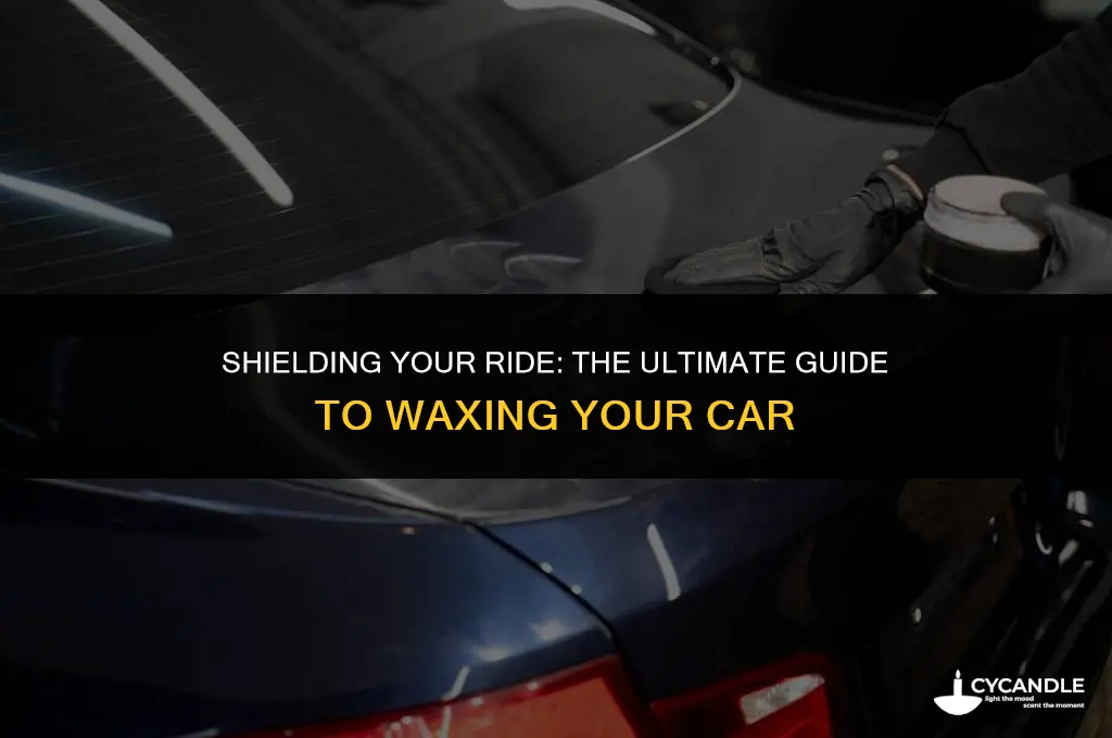 how to build up layer of protective wax for cars