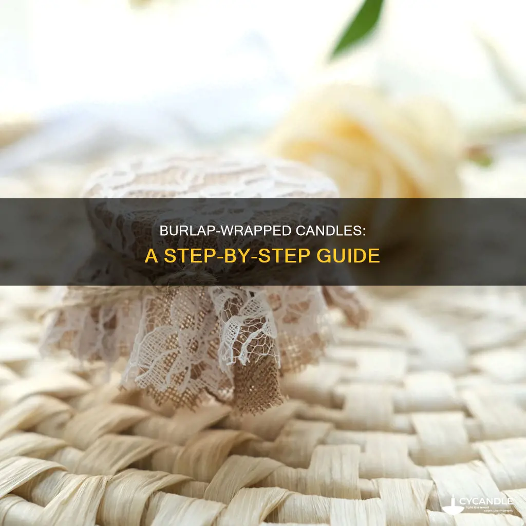 how to burlap cloth on candle