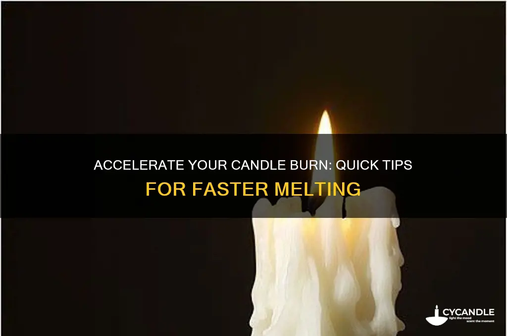 how to burn a candle faster