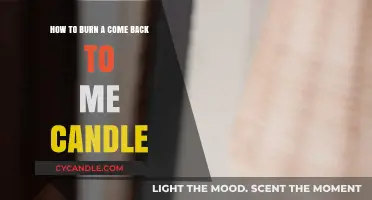 Mastering the Art of Burning a Come Back to Me Candle