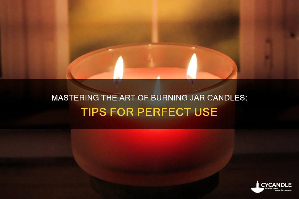 how to burn a jar candle correctly