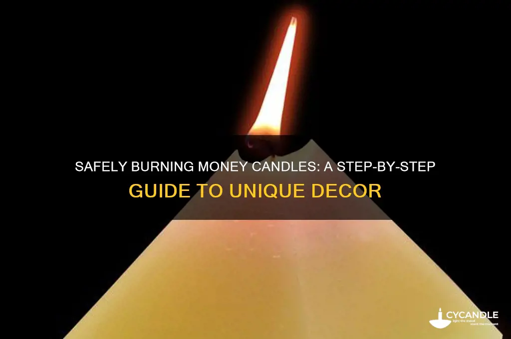 how to burn a money candle