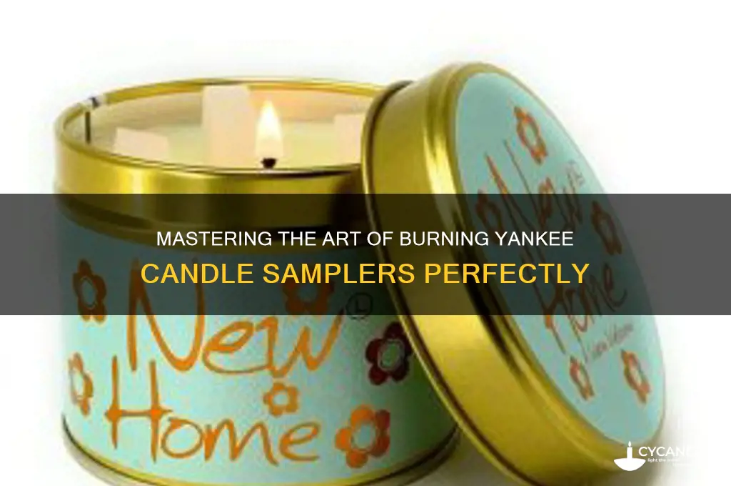 how to burn a yankee candle sampler