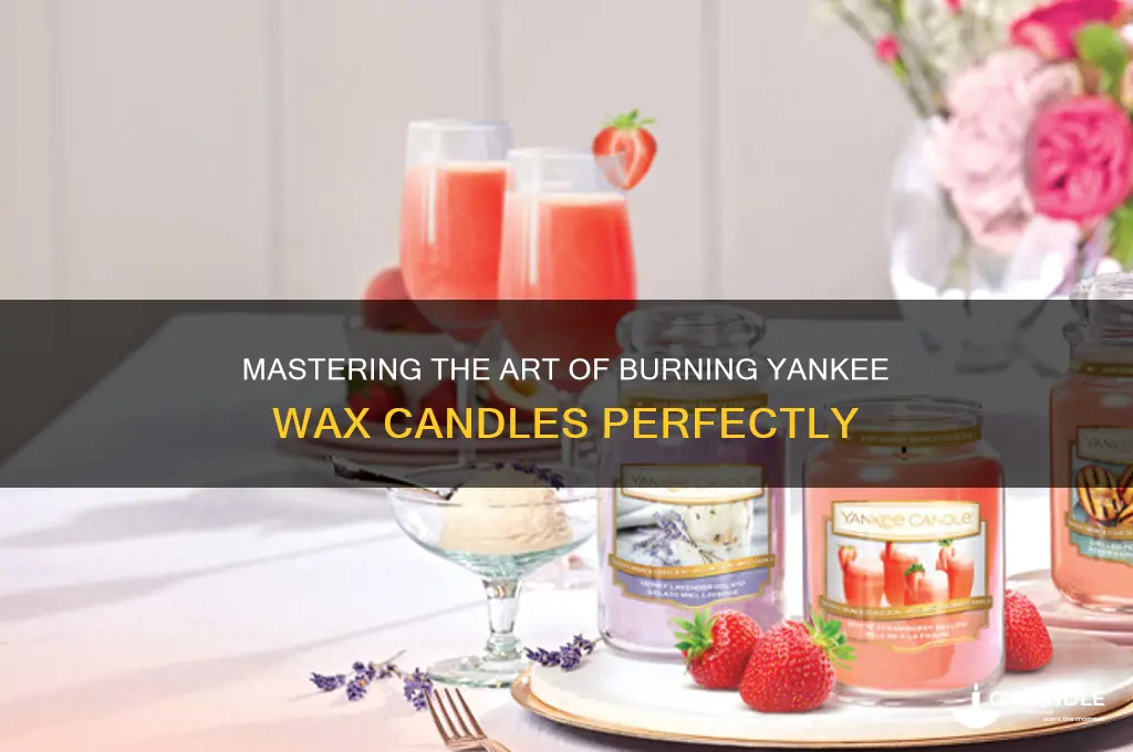 how to burn a yankee wax candle
