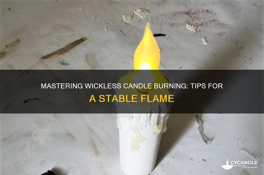 how to burn candle without wick stabalizer