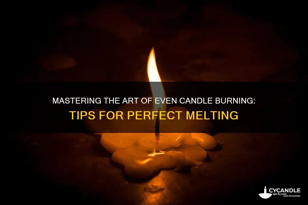 how to burn candles evenly
